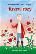 Krzew róży... - Sylwia Chrapek, Róża Chrapek -  Książka z wysyłką do UK