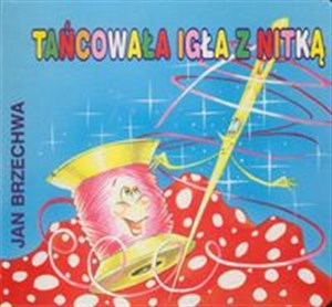 Picture of Tańcowała igła z nitką