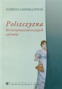 Polszczyzn... - Elżbieta Umińska-Tytoń -  foreign books in polish 