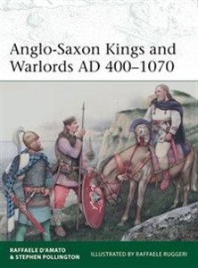 Picture of Anglo-Saxon Kings and Warlords AD 400-1070