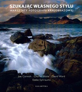 Obrazek Szukając własnego stylu Warsztaty fotografii krajobrazowej