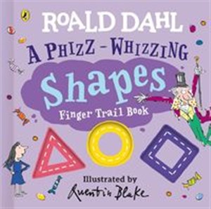 Obrazek Roald Dahl A Phizz-Whizzing Shapes Finger Trail Book