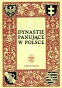 Polska książka : Dynastie p... - Maria Bogucka, Michał Kopczyński, Henryk Samsonowicz