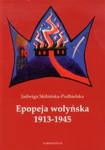 Picture of Epopeja wołyńska 1913-1945