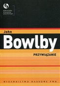 Przywiązan... - John Bowlby -  foreign books in polish 