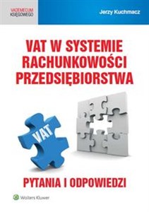 Picture of VAT w systemie rachunkowości przedsiębiorstwa Pytania i odpowiedzi