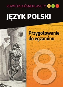 Obrazek Powtórka ósmoklasisty Język polski Przygotowanie do egzaminu Szkoła podstawowa