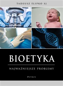 Picture of Bioetyka. Najważniejsze problemy wyd. 3