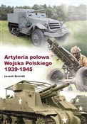 Artyleria ... - Leszek Szostek -  Książka z wysyłką do UK