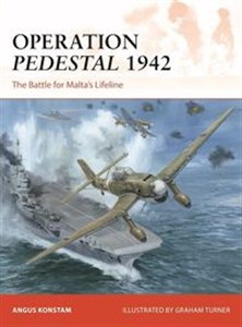 Picture of Operation Pedestal 1942 The Battle for Malta’s Lifeline