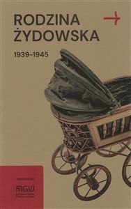 Obrazek Rodzina żydowska 1939-1945 Wybrane zagadnienia