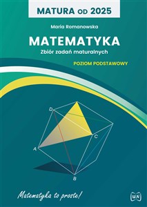 Picture of Matura od 2025 Matematyka Zbiór zadań Poziom podstawowy