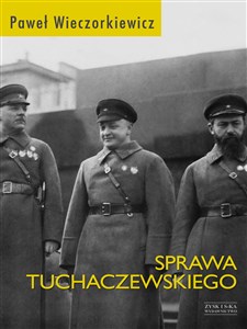 Obrazek Sprawa Tuchaczewskiego