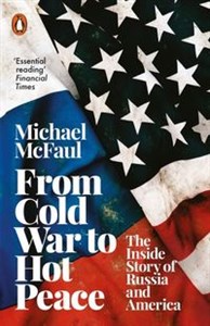 Picture of From Cold War to Hot Peace The Inside Story of Russia and America