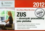 Polska książka : ZUS obowią... - Alicja Bobak, Monika Beliczyńska