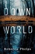 Down World... - Rebecca Phelps -  Polish Bookstore 