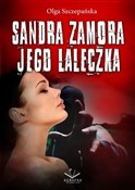 Polska książka : Sandra Zam... - Olga Szczepańska