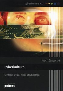 Obrazek Cyberkultura Syntopia sztuki, nauki i technologii