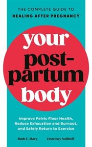 Picture of Your Postpartum Body The Complete Guide to Healing After Pregnancy