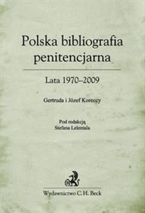 Obrazek Polska bibliografia penitencjarna Lata 1970 - 2009.