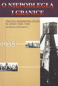 Picture of Polityka surowcowa Polski w latach 1935-1939 Wybrane dokumenty