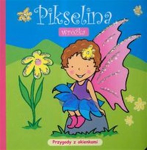 Picture of Pikselina wróżka Przygody z okienkami