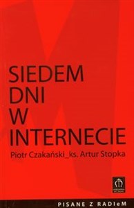 Picture of Siedem dni w internecie Rozmowy prowadzone na antenie Radia eM 107,6 FM