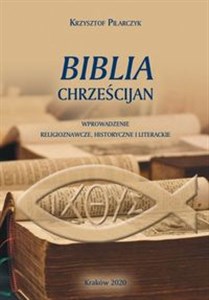 Obrazek Biblia chrześcijan Wprowadzenia religioznawcze, historyczne i literackie