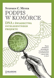 Obrazek Podpis w komórce. DNA i świadectwa inteligentnego projektu