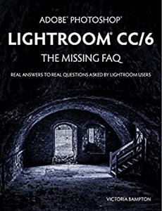 Picture of Adobe Photoshop Lightroom CC/6 - The Missing FAQ - Real Answers to Real Questions Asked by Lightroom Users
