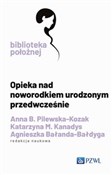 Opieka nad... - Anna B. Pilewska-Kozak, Katarzyna M. Kanadys, Agnieszka Bałanda-Bałdyga -  books from Poland