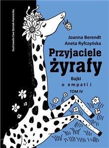 Obrazek Przyjaciele żyrafy Tom 4 Bajki o empatii