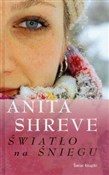 Światło na... - Anita Shreve -  books from Poland
