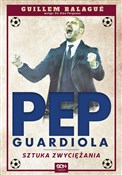 Książka : Guardiola.... - Guillem Balagué