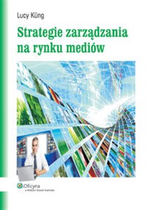 Picture of Strategie zarządzania na rynku mediów