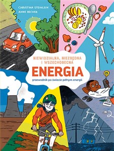 Picture of ENERGIA. Niewidzialna, niezbędna i wszechobecna. Przewodnik po świecie pełnym energii.
