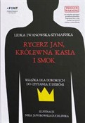 Polska książka : Rycerz Jan... - Lidka Iwanowska-Szymańska