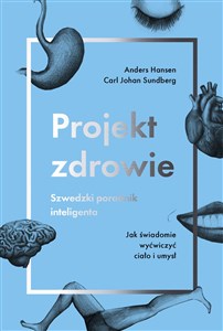 Picture of Projekt zdrowie Szwedzki poradnik inteligenta Jak świadomie wyćwiczyć ciało i umysł