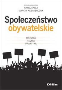 Picture of Społeczeństwo obywatelskie Historia, teoria, praktyka