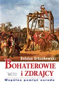 Bohaterowi... - Bohdan Urbankowski -  books in polish 