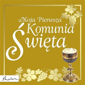 Picture of Moja Pierwsza Komunia Święta