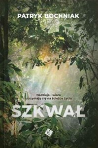 Picture of Szkwał Nadzieja i wiara utrzymają cię na ścieżce życia