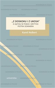 Picture of Z doskoku i z ukosa O języku w poezji i krytyce Piotra Sommera