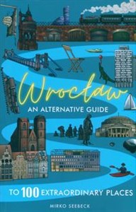 Obrazek Wrocław - An alternative guide to 100 extraordinary places