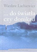 ... do świ... - Wiesław Lachewicz -  foreign books in polish 