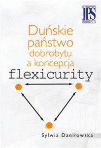 Picture of Duńskie państwo dobrobytu a koncepcja flexicurity