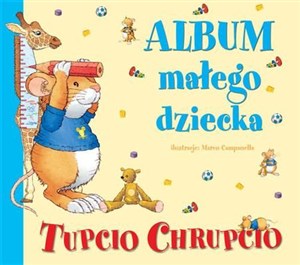 Picture of Tupcio Chrupcio Album małego dziecka