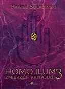 Homo Ilum ... - Paweł Sułkowski -  foreign books in polish 