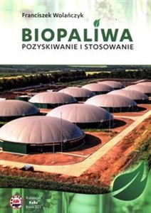 Picture of Biopaliwa Pozyskiwanie i stosowanie