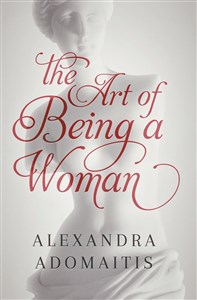 Obrazek The Art of Being a Woman